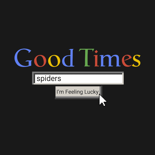 Good Times Spiders by Graograman