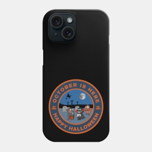 October is here Happy Halloween Phone Case