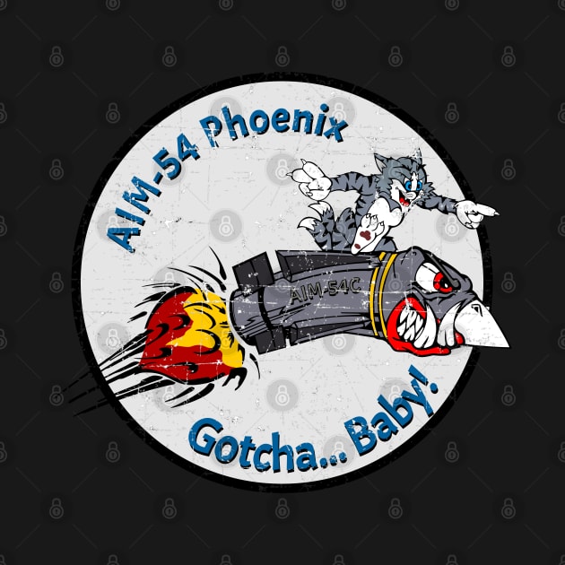 F-14 Tomcat - AIM-54 Phoenix Gotcha... Baby! Grunge Style by TomcatGypsy