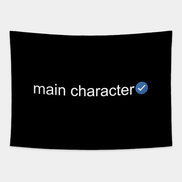 Verified Main Character (White Text) Tapestry by inotyler