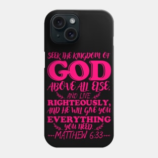 Matthew 6:33 Phone Case