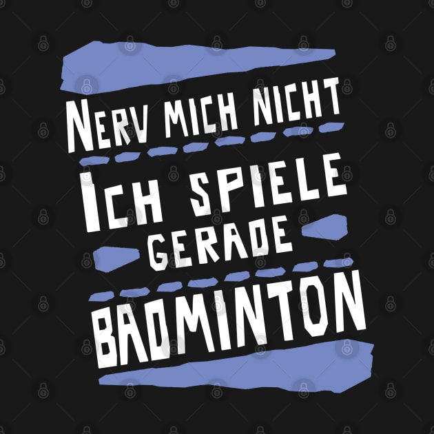 Badminton Federball Männer Frauen Spruch by FindYourFavouriteDesign