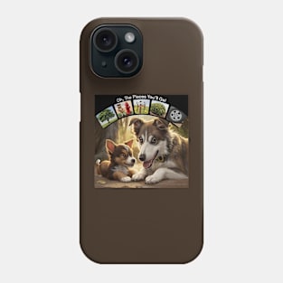 Oh the places you'll go! Phone Case