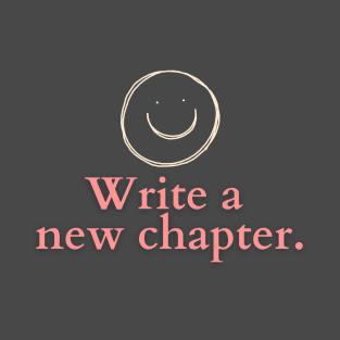 Write a New Chapter T-Shirt