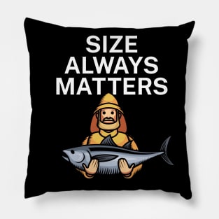 Size always matters Pillow