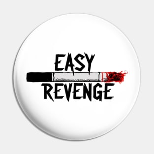 easy revenge Pin