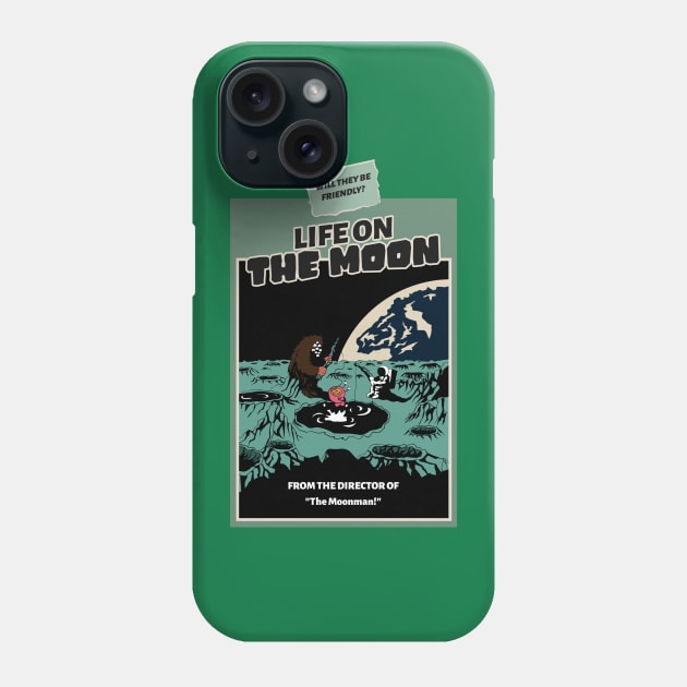 Life on the moon Phone Case by GaroStudioFL