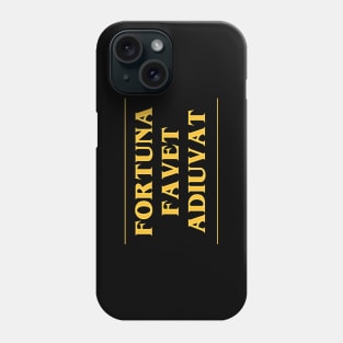 Fortuna Favet Adiuvat Phone Case