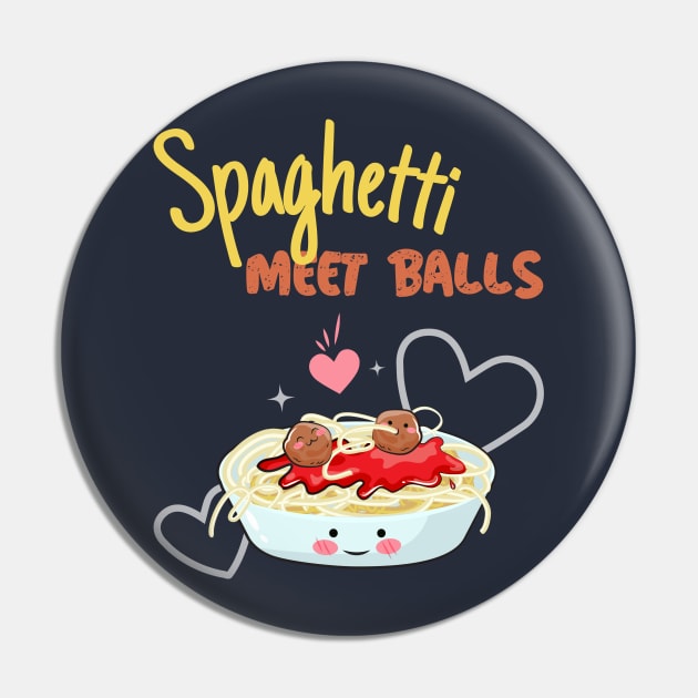 Funny Spaghetti Meet Balls Food Pun, Spaghetti And Meatballs Pin by Feminist Foodie