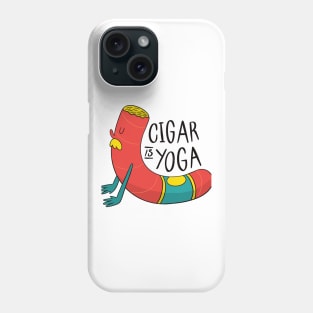 Cigar Is Yoga Phone Case