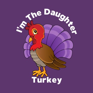 Thanksgiving Matching Family Tee Fun Daughter T-Shirt