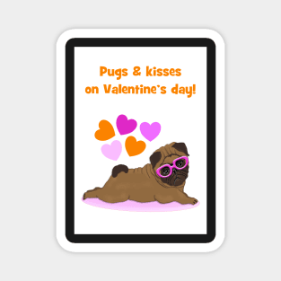 Pugs and kisses on Valentines day Magnet