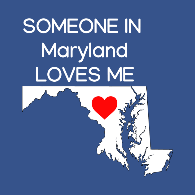 Someone in Maryland Loves Me by HerbalBlue