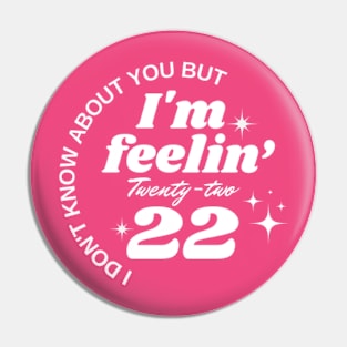 I'm Feeling 22 Women Music Lover Vintage Swift Fans Gift Country Music Pin