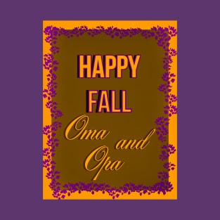 Happy Fall Oma and Opa T-Shirt