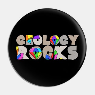 Geology ROCKS Pin