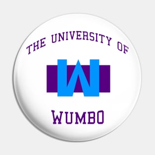 The University of Wumbo Pin