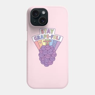 Bunch of Grapes, Stay Grapeful Pun Phone Case