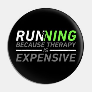 Running Because Therapy Is Expensive Funny Marathon Runner Sport Humor Pin