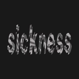 sickness style T-Shirt