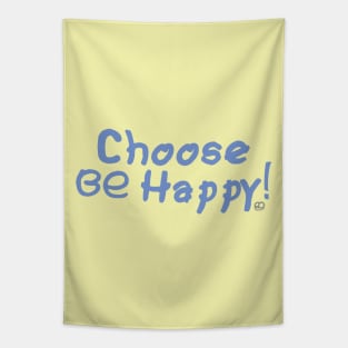 Choose Be Happy Tapestry