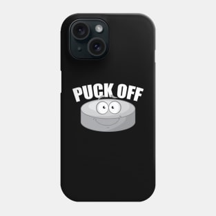 Puck off Phone Case
