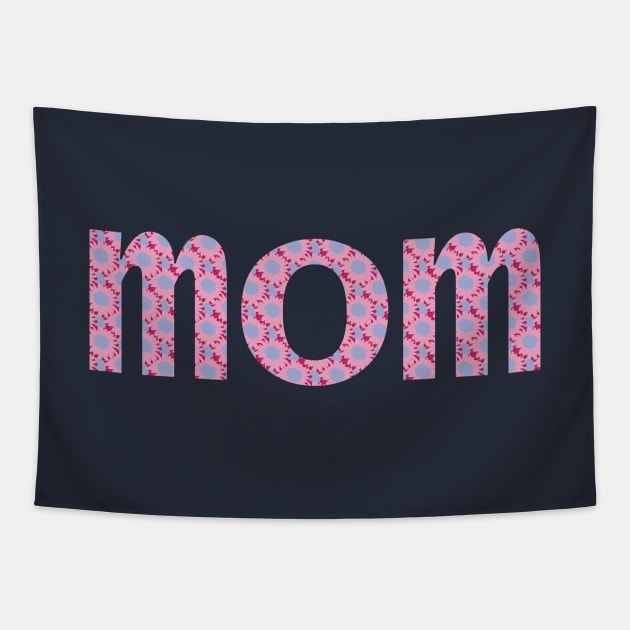 Mom Floral Art Typography Pink Blue Tapestry by ellenhenryart