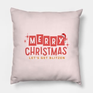 Merry Christmas lets get blitzen Pillow