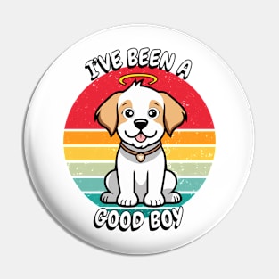 Cute Happy Dog is a Good Boy Pin