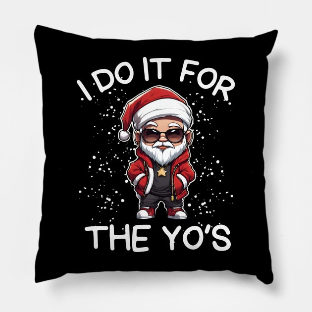 I Do It For The Hos Pillow by DewaJassin