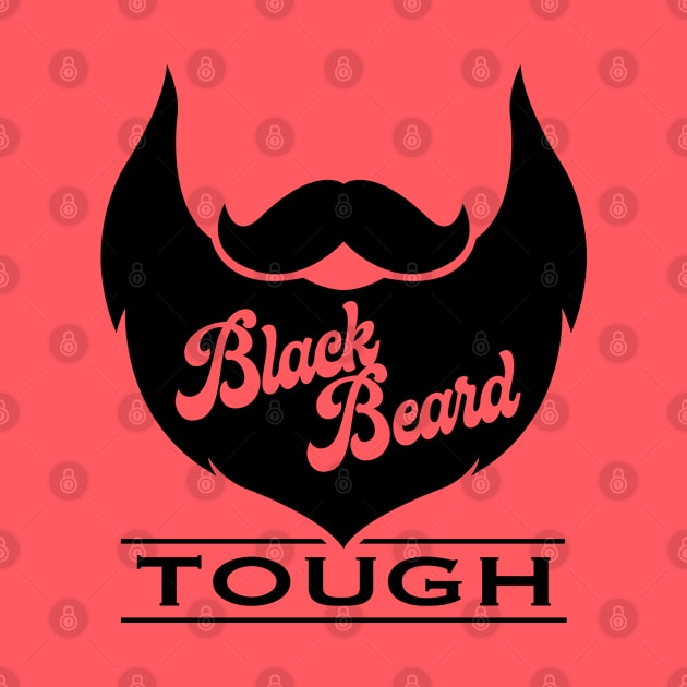 Black Beard Tough by DesignWise