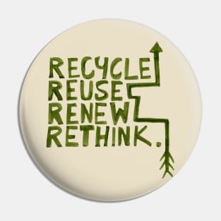 Recycle reuse renew rethink Pin