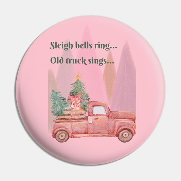 Sleigh Bells Ring! Old Truck Sings! Pin by MagpieMoonUSA