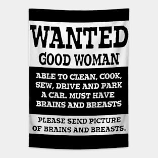 Wanted Good Woman Tapestry