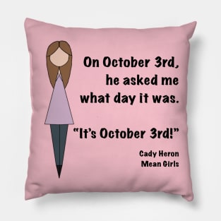 Mean Girls Day Pillow