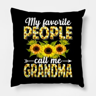 My favorite people call me grandma sunflower Pillow