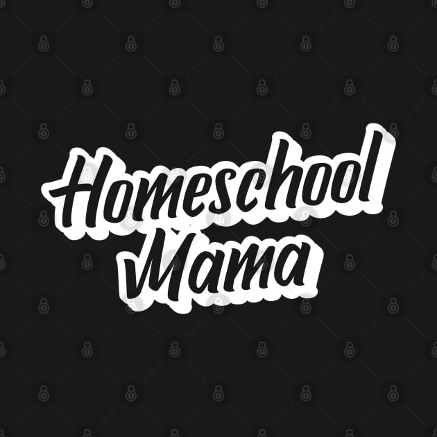 Homeschool Mama Black and White Script by BeeDesignzzz