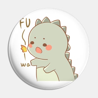 FU Dinosaur Pin