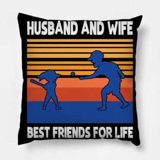 Husband Wife Playing Baseball Together Best Friends For Life Happy Father Mother Day Pillow