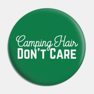 Camping Hair - Don't Care Pin