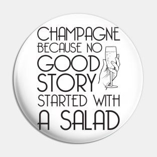 Champagne cause no great story Pin