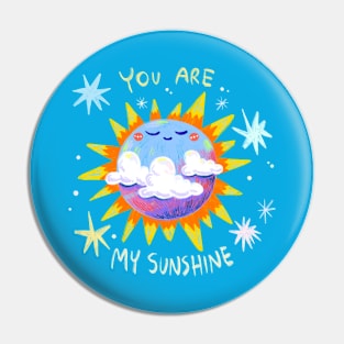 You are my sunshine Pin