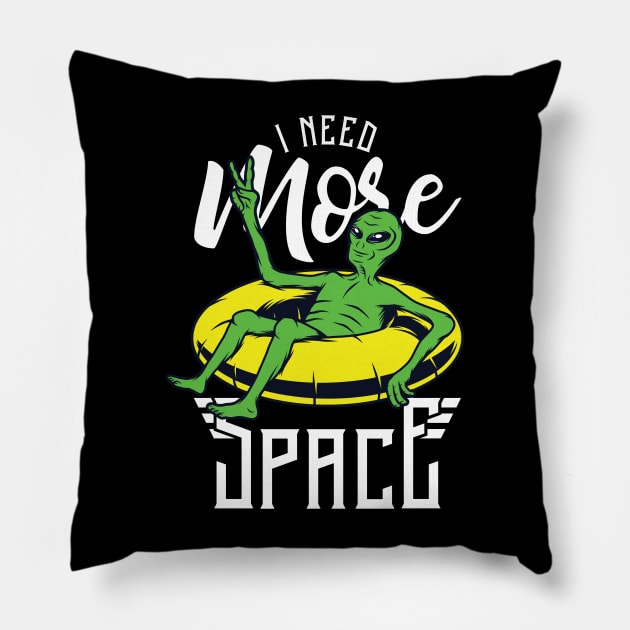 I need more space alien vacation Pillow by Mako Design 