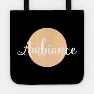 Ambiance Tote