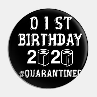 1st BIRTHDAY QUARANTINED Pin