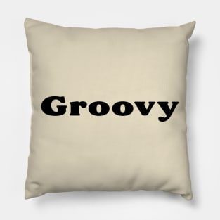 Feeling Groovy? Pillow