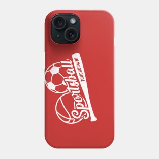 Sportsball Touchdown! Phone Case