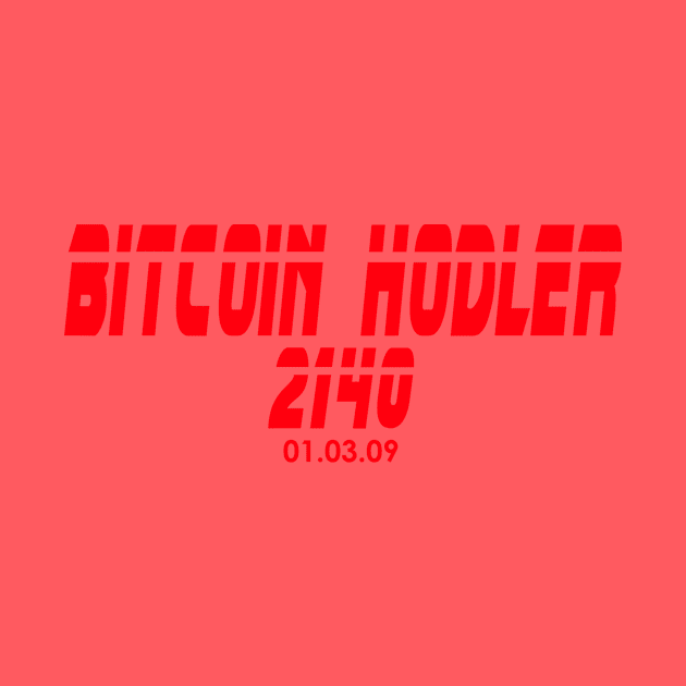 Bitcoin Hodler 2140 by CryptoDeity