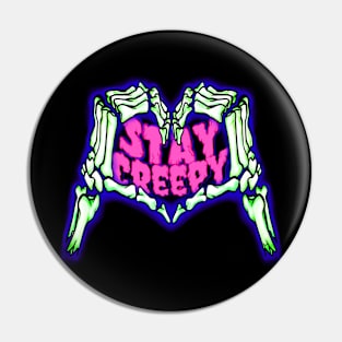 Stay Creepy Pin