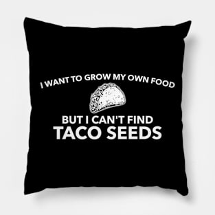 Taco Seeds Pillow